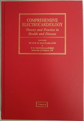 Comprehensive Electrocardiology: Theory and Practice in Health and Disease: Vol.