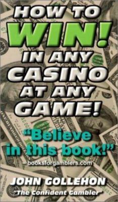 How to Win! in Any Casino at Any Game - 9780914839637, John Gollehon, paperback