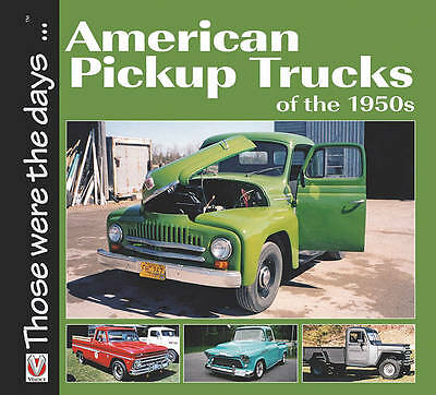 American 1/2-Ton Pickup Trucks of the 1950s by Norm Mort (Paperback, 2016)