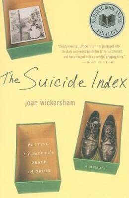 The Suicide Index: Putting My Father's Death in Order - Paperback - GOOD