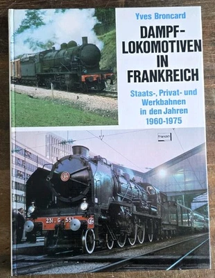 Franckh I Dampflokomotiven in Frankreich I Yves Broncard I Buch Hardcover I Bahn - Bild 1 von 2