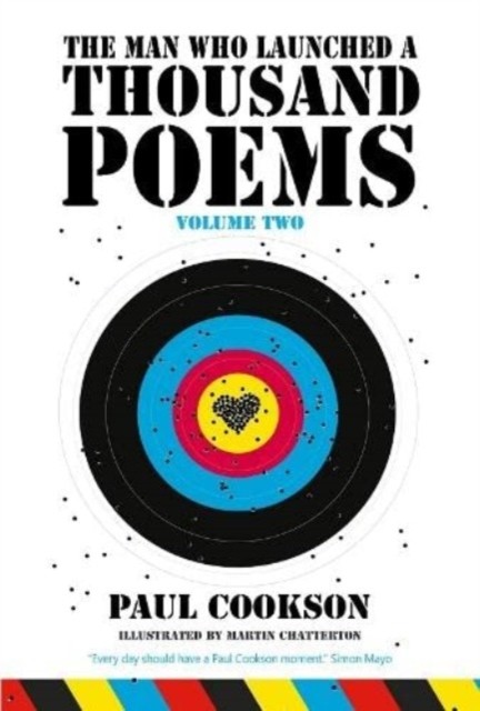 The Man Who Launched a Thousand Poems, Volume Two by Paul Cookson