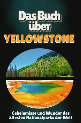 Das Buch über Yellowstone | Marie Herrmann | Taschenbuch | 84 S. | Deutsch