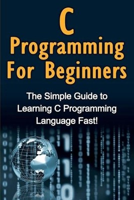 Tim Warren C Programming For Beginners (Paperback) (UK IMPORT)
