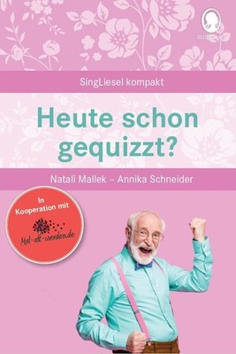 Heute schon gequizzt? Das Quizbuch für Senioren Beschäftigung und Gedächtnist...