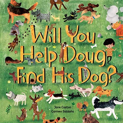 Will You Help Doug Find His Dog?: 1,Jane Caston,Carmen Saldana