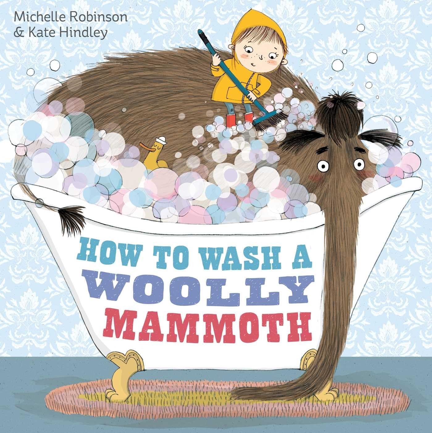 How to Wash a Woolly Mammoth by Michelle Robinson (PB 2013) - Image 5