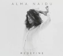 Redefine von Alma Naidu | CD | Zustand gut