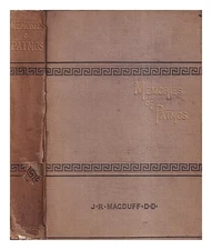 MACDUFF, JOHN R Memories of Patmos, or, Some of the great words and visions of t