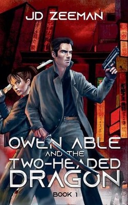 Owen Able and the Two-Headed Dragon by Jd Zeeman Paperback Book