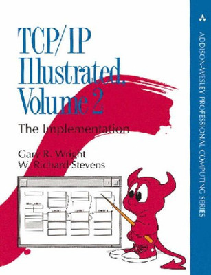 TCP/IP Illustrated, Volume 2: The Implementation... - Wright, Gary R.