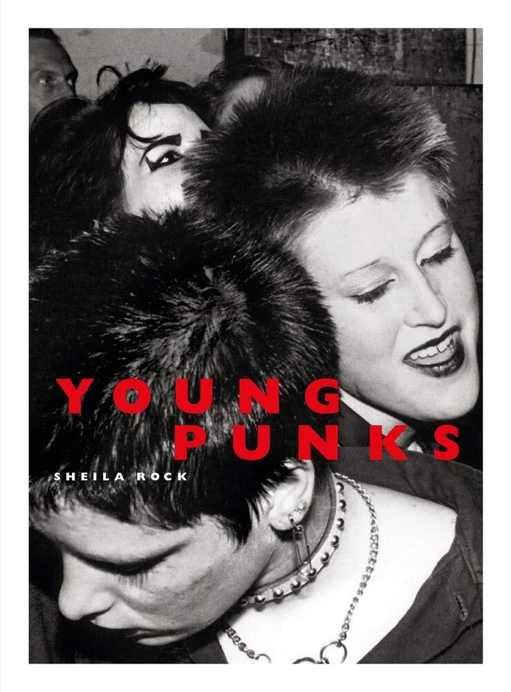 9781913172152 Young Punks - Sheila Rock