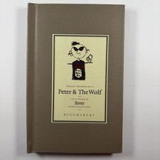 Peter  The Wolf Sergei Prokofiev Bono Illust 2003 HC Bloomsbury