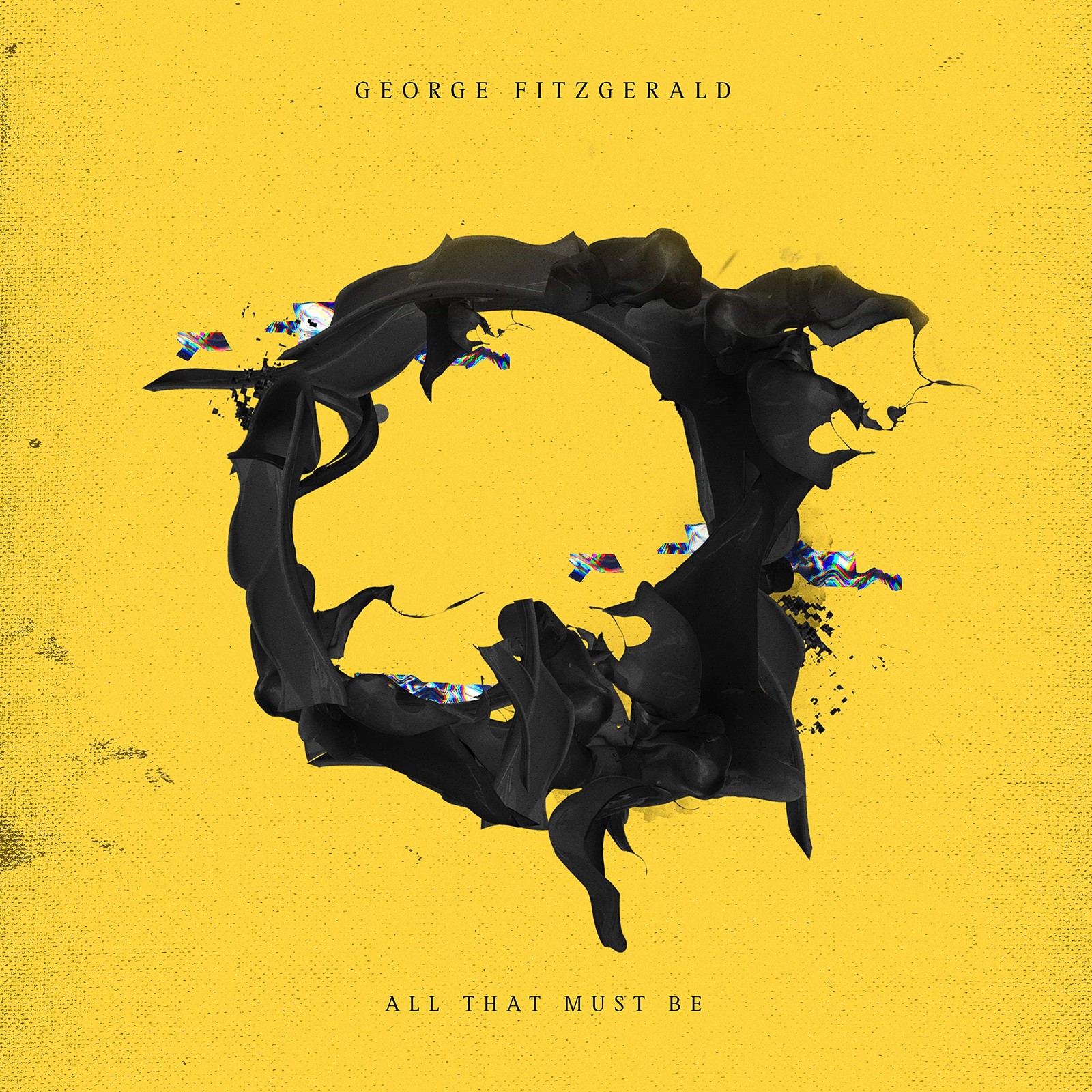 George Fitzgerald All That Must Be CD DS114CD NEW
