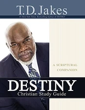 Destiny Christian Study Guide: A Scrip..., Jakes, T. D.