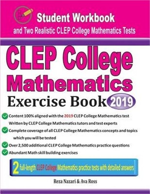 CLEP College Mathematics Exercise Book: Student Workbook and Two Realistic CLEP