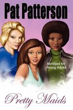 Pretty Maids -Abridged by Pat Patterson (English) Paperback Book