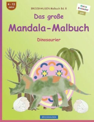 Brockhausen Malbuch Bd  8 - Das Gro?E Mandala-Malbuch: Dinosaurier