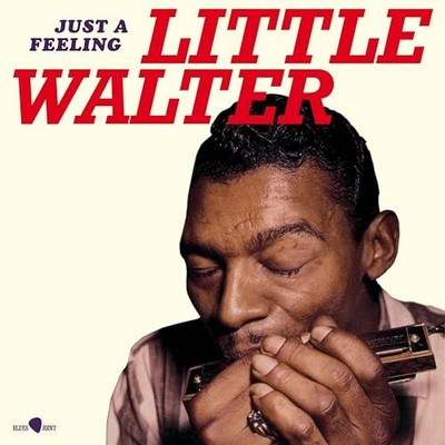 Little Walter - Just A Feeling - Neue Vinyl Schallplatte - D4z