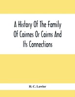 H. C. Lawlor | A History Of The Family Of Cairnes Or Cairns And Its Connections