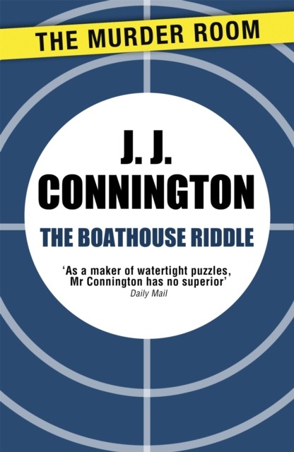 The Boathouse Riddle by J J Connington PAPERBACK 9781471906039
