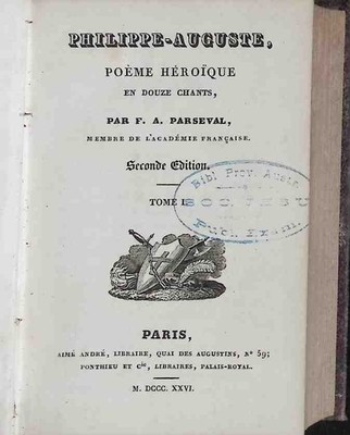 Philippe-Auguste. Poeme Heroique en douze Chants - TOME I und II (KOMPLETT in ei