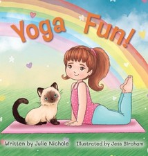 Yoga Fun: A Playful Introduction to Yoga for Young Children by Julie Nichole Har