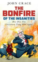 The Bonfire Of The Insanities John Crace
