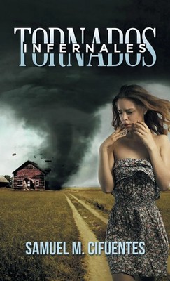 Samuel M. Cifuentes | Tornados infernales | Buch | Spanisch (2019) | Gebunden