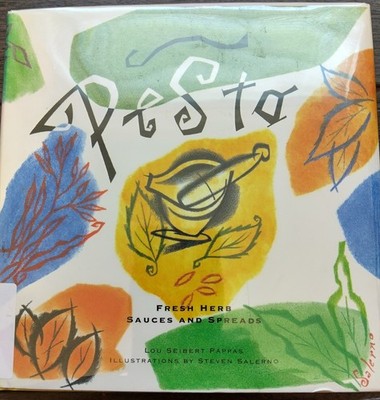 Pesto: Fresh Herb Sauces and Spreads - VERY GOOD