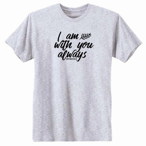 I Am With You Always Matthew 28 20 T Shirt Bible Verses Inspiration Faith Ebay