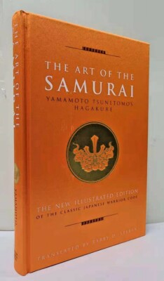 THE ART OF THE SAMURAI Yamamoto Tsunetomo s Hagakure Deluxe Silkbound NEW SEALED