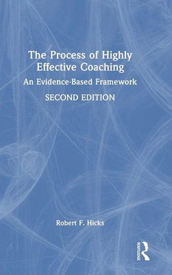 The Process of Highly Effective Coaching | An Evidence-Based Framework | Hicks