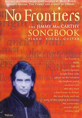 No Frontiers: The Jimmy MacCarthy Songbook by Jimmy MacCarthy Book Book The Fast