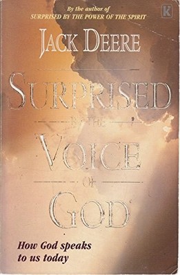 Surprised by the Voice of God, Deere, Jack