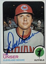 1973 TOPPS Del Unser Auto Card #247 Cleveland Indians Vintage Baseball Signed