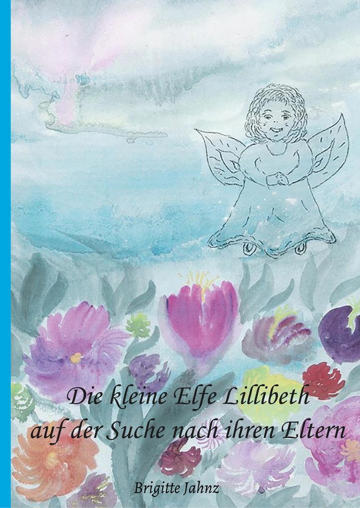 Thumbnail - Die Kleine Elfe Lillibeth Auf Der Suche Nach Ihren Eltern | Brigitte
