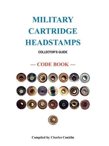 Thumbnail - Charles Conklin Military Cartridge Headstamps Collecto (taschenbuch)