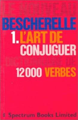 Le Nouveau Bescherelle 1. L'Art de Conjuguer Dictionnaire de 12000 Verbes - GOOD