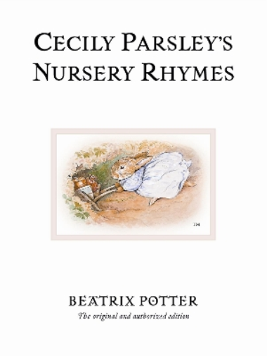 Beatrix Potter Cecily Parsley's Nursery Rhymes (Copertina rigida)