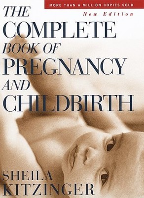 The Complete Book of Pregnancy and ..., Kitzinger, Shei
