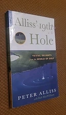 Alliss' 19th Hole : Trivial Delights from the World of Golf by Rab MacWilliam...