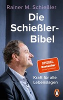 Die SchießLer-Bibel | Rainer M. SchießLer | Kraft FüR Alle Lebenslagen | Buch