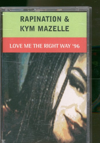 Rapination and Kym Mazelle Love Me the Right Way '96 cassette UK BMG 1996