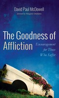 David Paul Mcdowell | The Goodness Of Affliction | Buch | Englisch (2020)