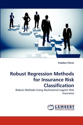 Flores - Robuste Regressionsmethoden zur Versicherungsrisikoklassifizierung - - N555z