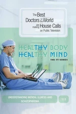 Understanding Mental Illness and Schizophrenia (Home Use)