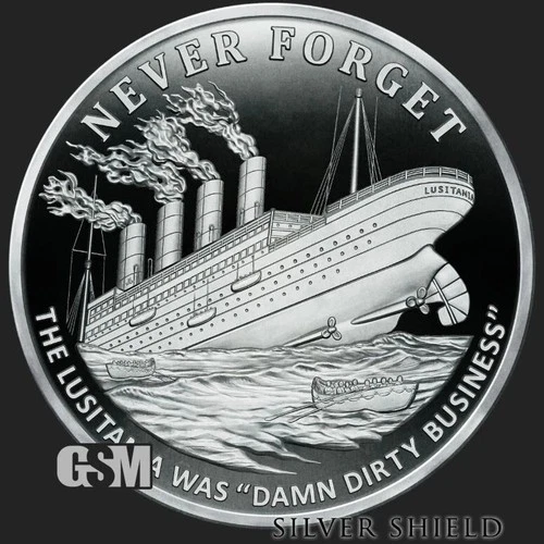 Silver Shield 1 oz 2021 Damn Dirty Business V2  Lusitania .999 Never Forget # 21
