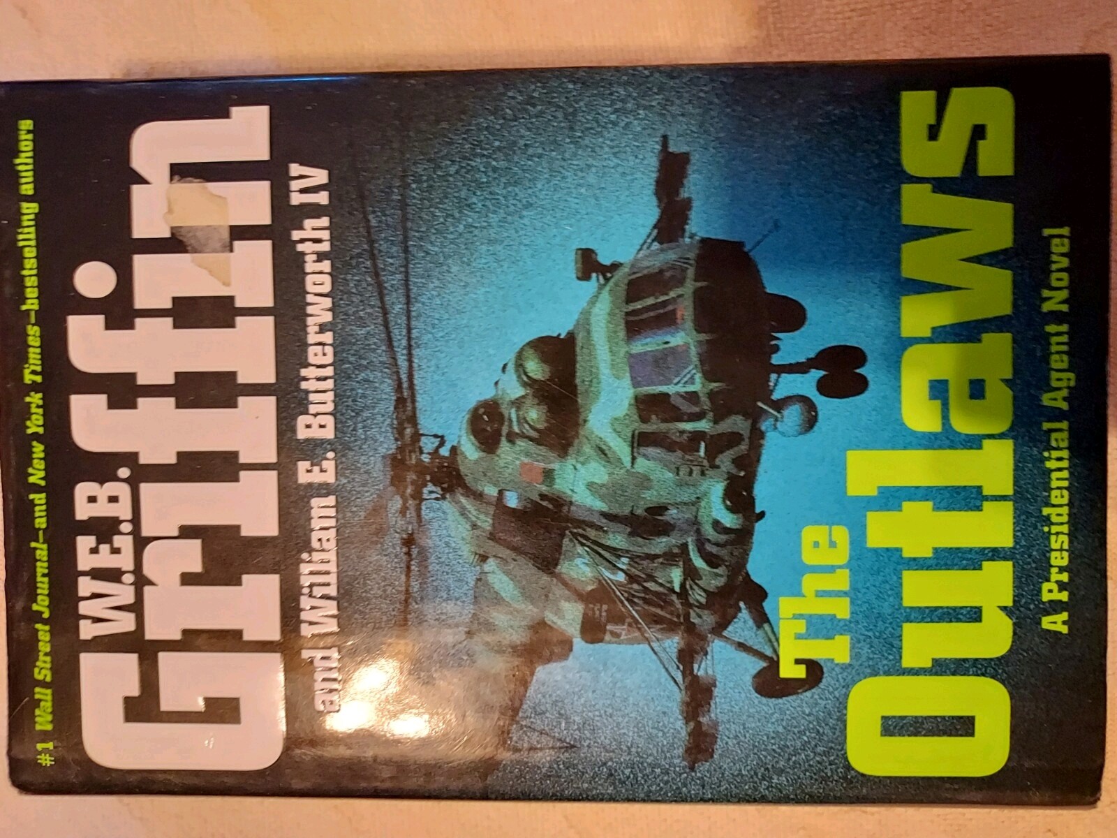 The Outlaws: A Presidential Agent Novel - WEB GRIFFIN , hardcover, VERY GOOD