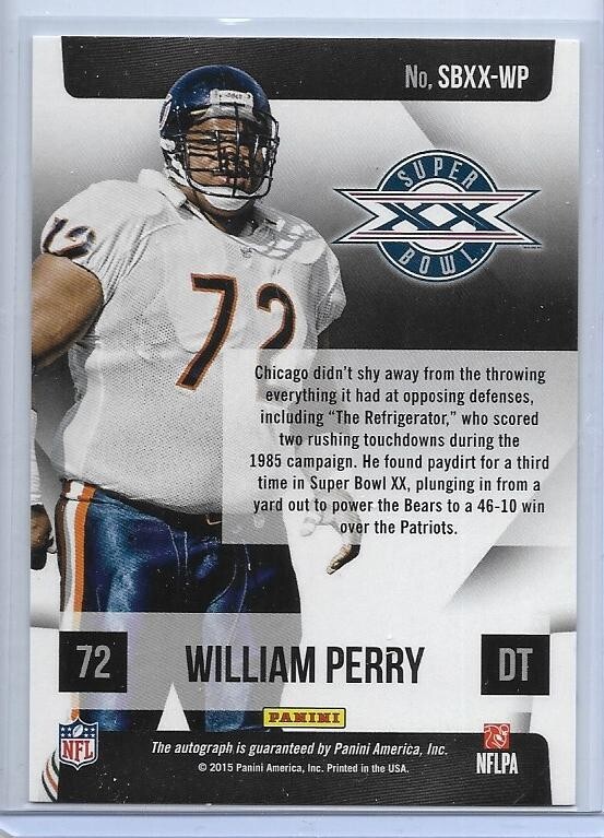 2015 PANINI SUPER BOWL XX WILLIAM PERRY AUTO SIGNED #SBXX-WP